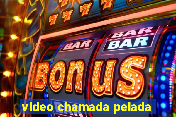 video chamada pelada